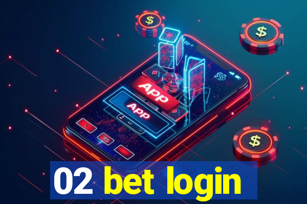 02 bet login